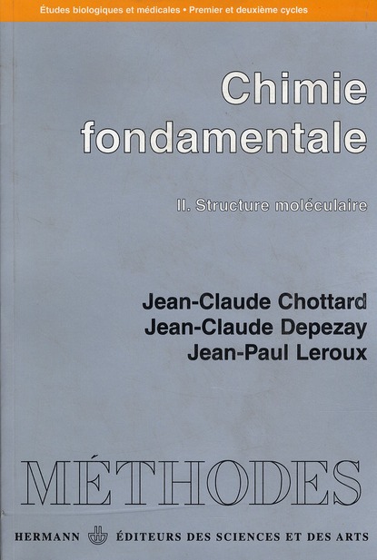 CHIMIE FONDAMENTALE. ETUDES BIOLOGIQUES ET MEDICALES - VOLUME 2. STRUCTURE MOLECULAIRE