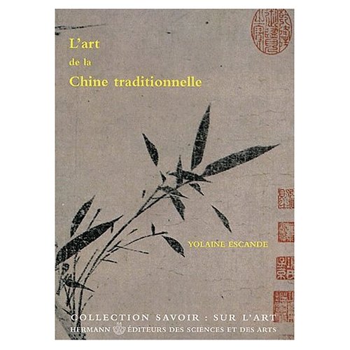 L'ART DE LA CHINE TRADITIONNELLE