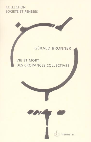 VIE ET MORT DES CROYANCES COLLECTIVES