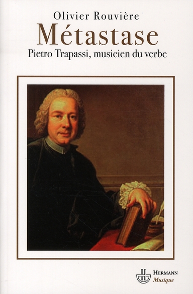 METASTASE OU PIETRO TRAPASSI, MUSICIEN DU VERBE