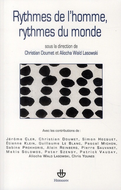 RYTHMES DE L'HOMME, RYTHMES DU MONDE