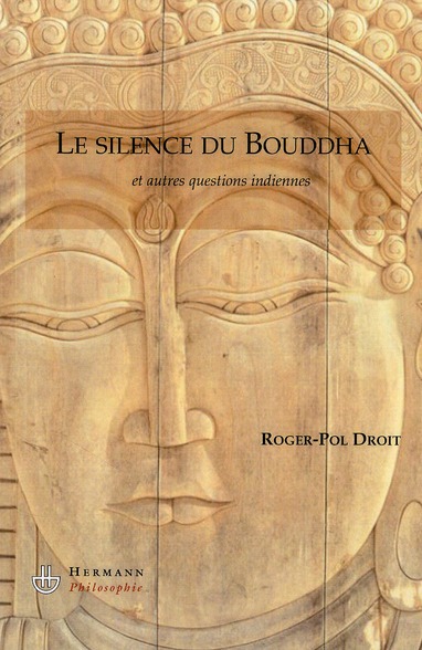 LE SILENCE DU BOUDDHA - ET AUTRES QUESTIONS INDIENNES