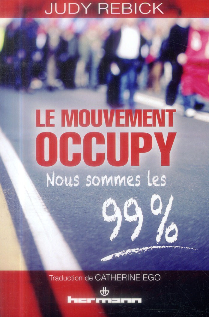 LE MOUVEMENT OCCUPY - NOUS SOMMES LES 99 %
