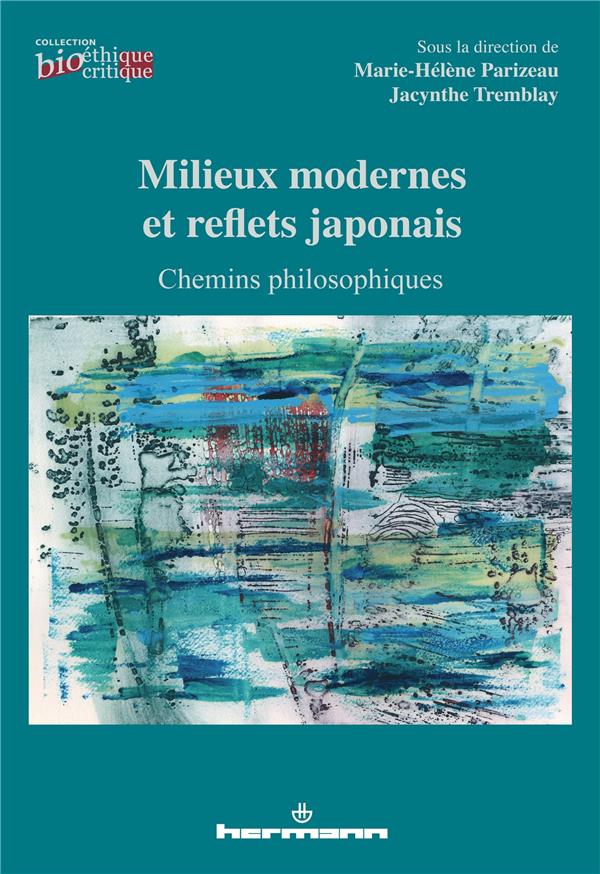 MILIEUX MODERNES ET REFLETS JAPONAIS - CHEMINS PHILOSOPHIQUES