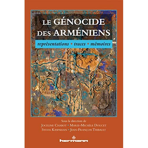LE GENOCIDE DES ARMENIENS - REPRESENTATIONS, TRACES, MEMOIRES