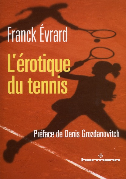 L'EROTIQUE DU TENNIS