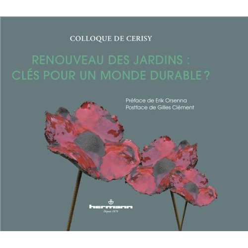 RENOUVEAU DES JARDINS : CLES POUR UN MONDE DURABLE ?