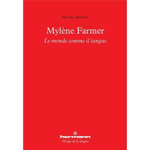 MYLENE FARMER : LE MONDE COMME IL TANGUE