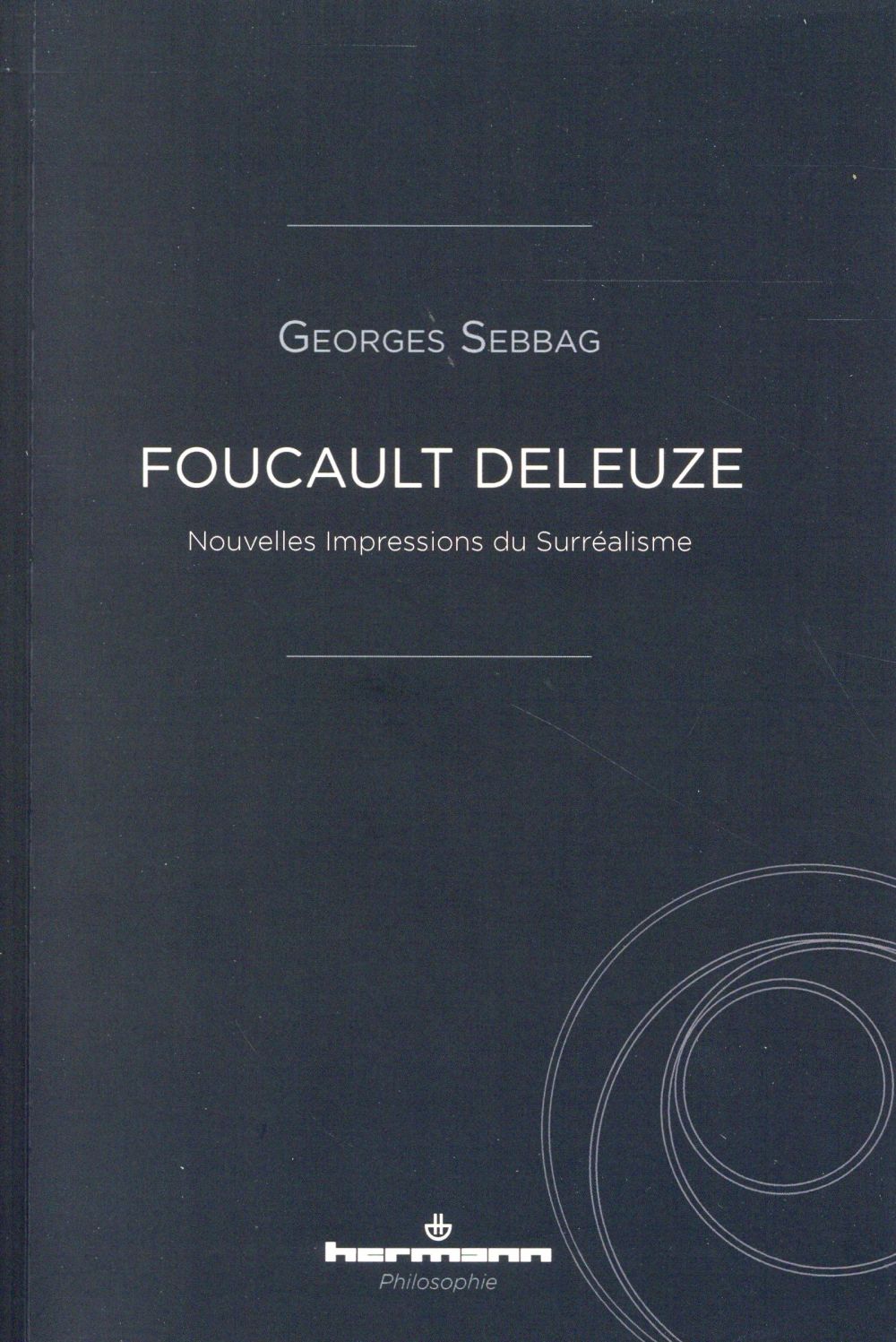 FOUCAULT DELEUZE - NOUVELLES IMPRESSIONS DU SURREALISME