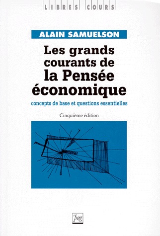 GRANDS COURANTS DE LA PENSEE ECONOMIQUE (LES)