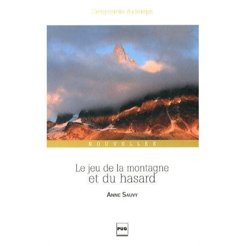 LE JEU DE LA MONTAGNE ET DU HASARD - NOUVELLES - 2E EDITION