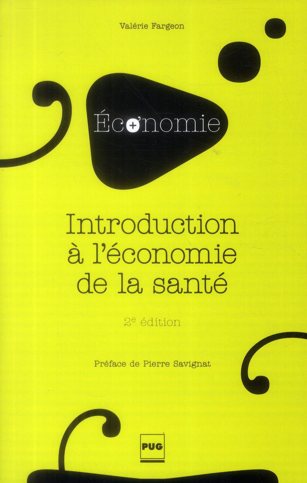INTRODUCTION A L'ECONOMIE DE LA SANTE - 2E EDITION