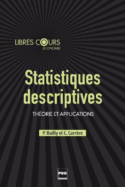 STATISTIQUES DESCRIPTIVES - THEORIE ET APPLICATIONS
