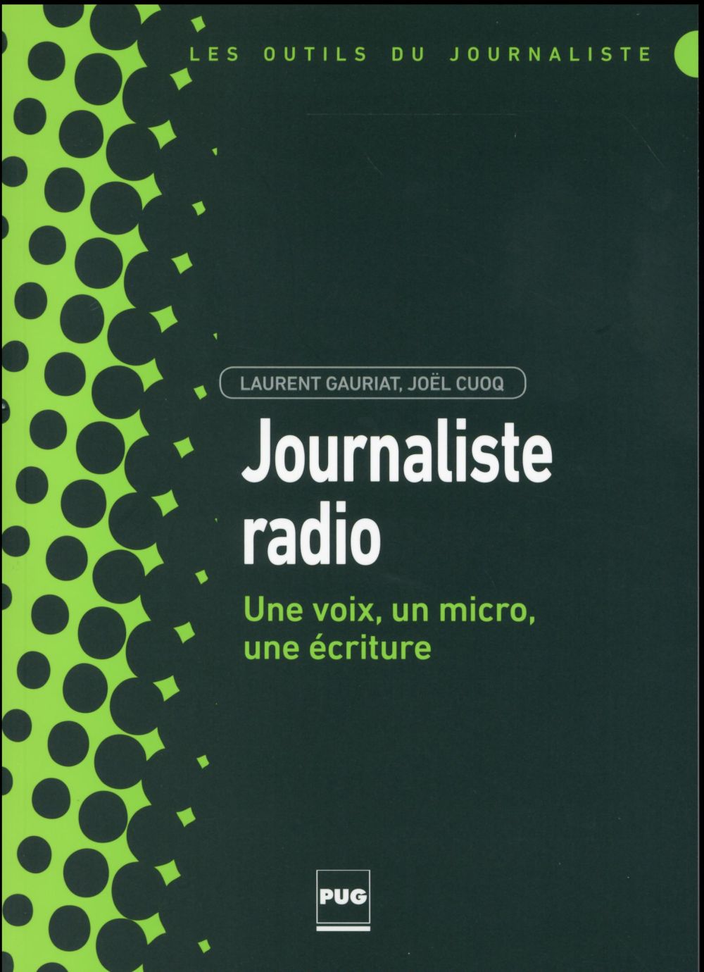 JOURNALISTE RADIO - UNE VOIX, UN MICRO, UNE ECRITURE