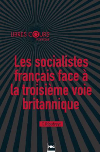 LES SOCIALISTES FRANCAIS FACE A LA TROISIEME VOIE BRITANNIQUE