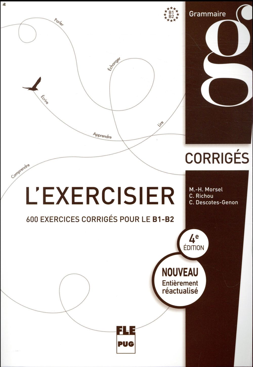 EXERCISIER (L') - CORRIGES DES EXERCICES - 4E EDITION