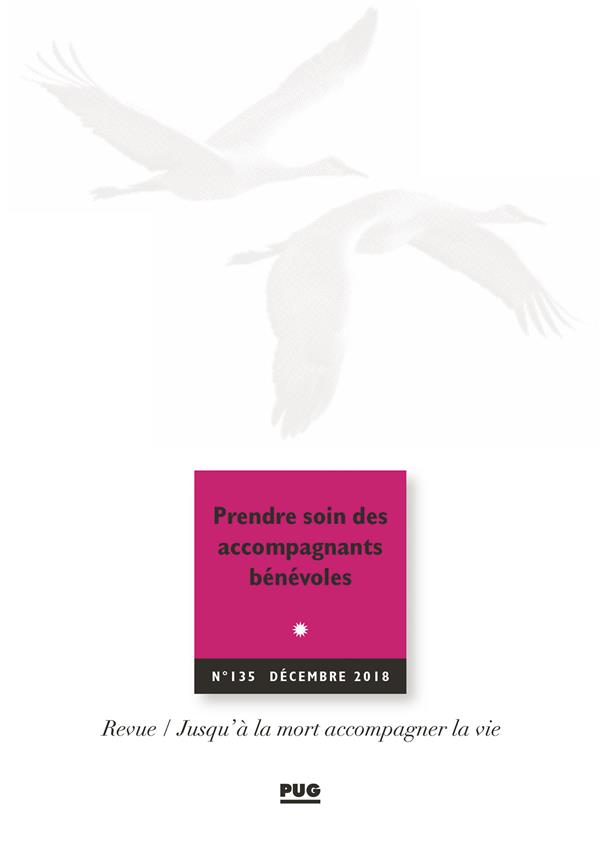 JALMALV - N  135 - DECEMBRE 2018 - PRENDRE SOIN DES ACCOMPAGNANTS BENEVOLES