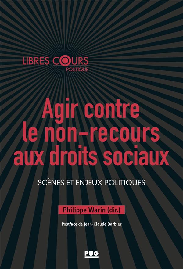 AGIR CONTRE LE NON-RECOURS AUX DROITS SOCIAUX - SCENES ET ENJEUX POLITIQUES