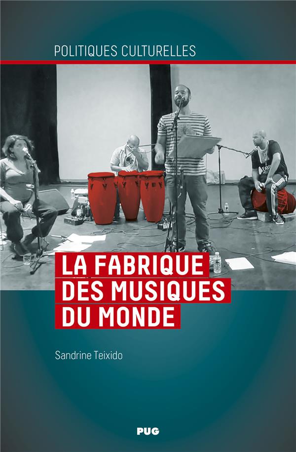 LA FABRIQUE DES MUSIQUES DU MONDE - MUSIQUES, TERRITOIRES, PLURALITE