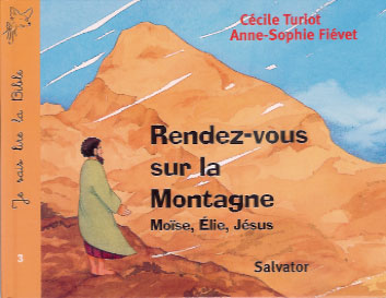 RENDEZ-VOUS SUR LA MONTAGNE JE SAIS LIRE LA BIBLE