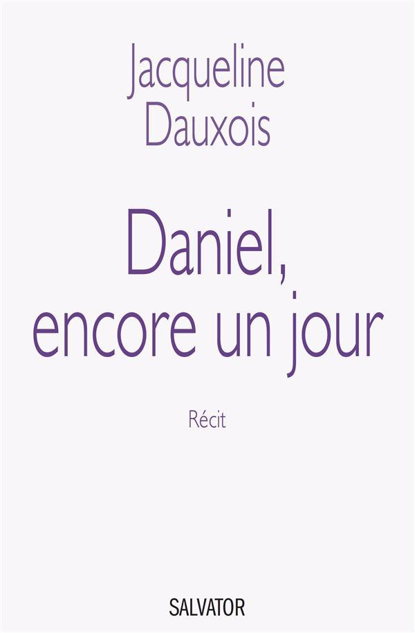 DANIEL, ENCORE UN JOUR