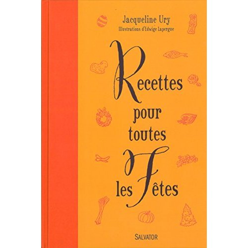 RECETTES POUR TOUTES LES FETES