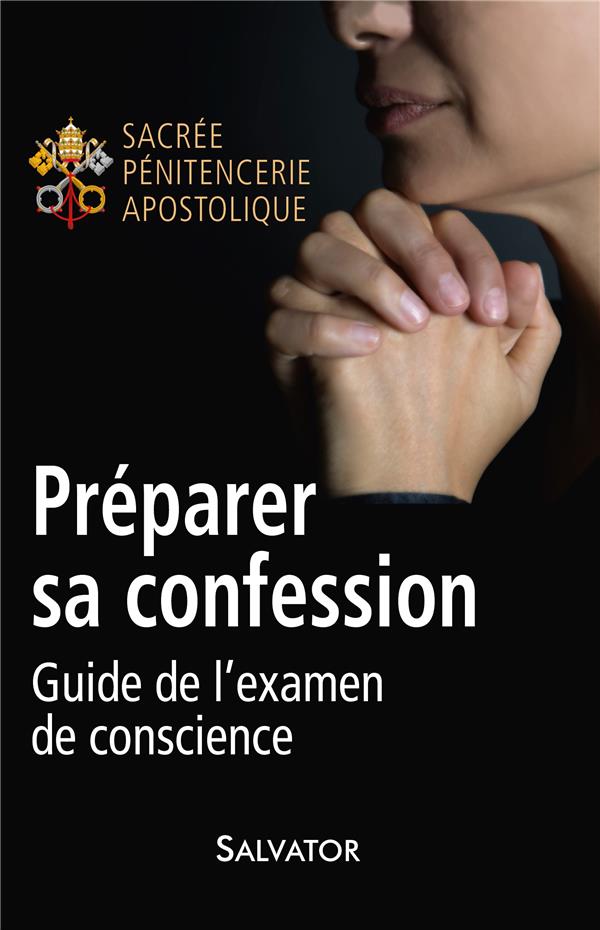 PREPARER SA CONFESSION. GUIDE DE L'EXAMEN DE CONSCIENCE