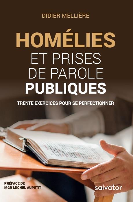HOMELIES ET PRISES DE PAROLE PUBLIQUES - TRENTE EXERCICES POUR SE PERFECTIONNER