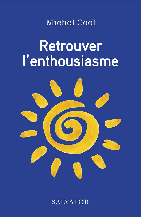RETROUVER L'ENTHOUSIASME