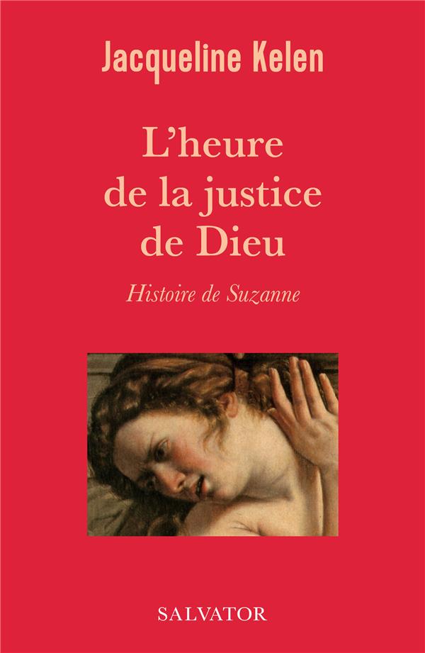 L'HEURE DE LA JUSTICE DE DIEU, HISTOIRE DE SUZANNE