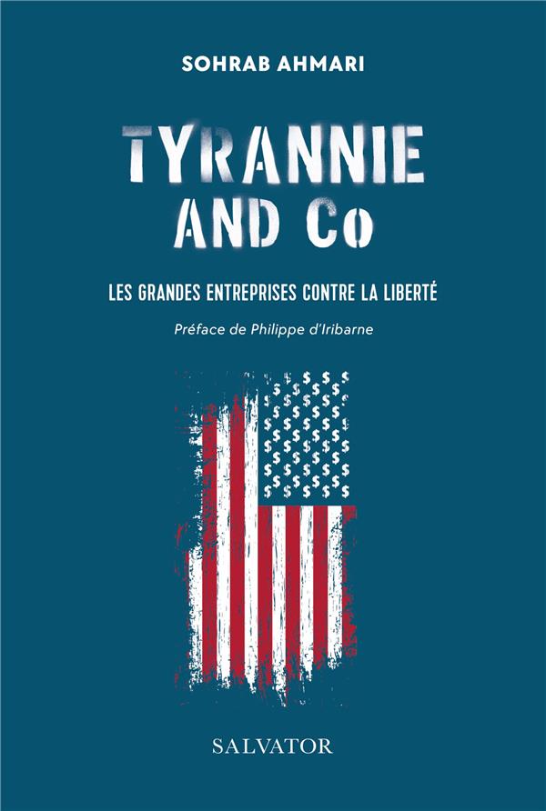 TYRANNIE AND CO - LES GRANDES ENTREPRISES CONTRE LA LIBERTE