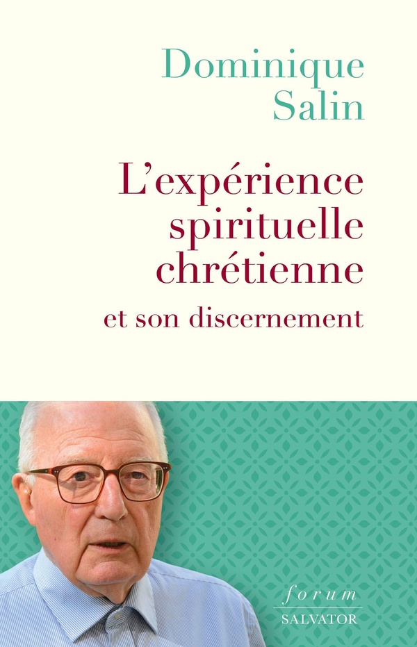 L'EXPERIENCE SPIRITUELLE CHRETIENNE ET SON DISCERNEMENT