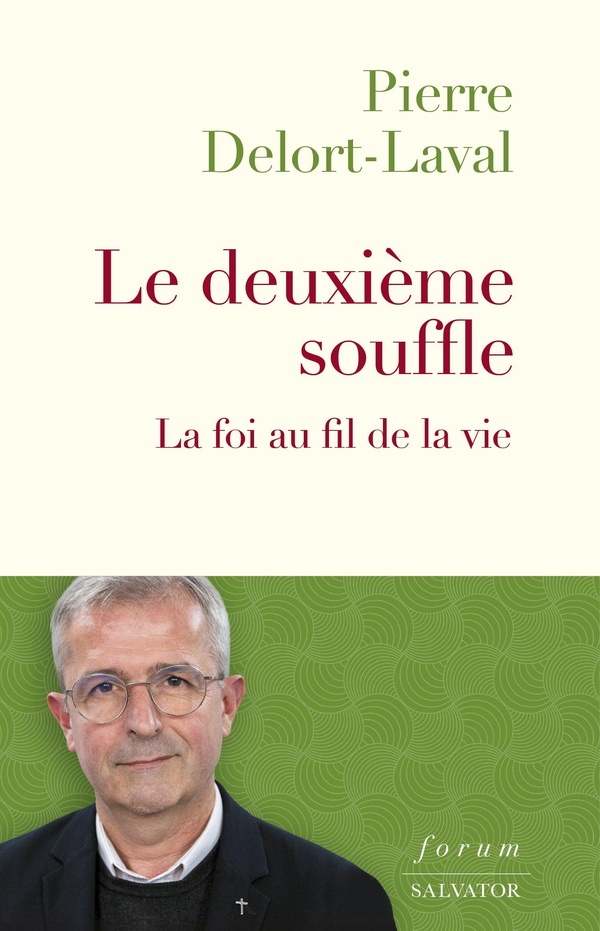 LE DEUXIEME SOUFFLE - LA FOI AU FIL DE LA VIE