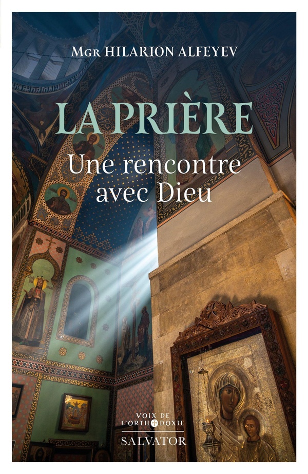 LA PRIERE : UNE RENCONTRE AVEC DIEU