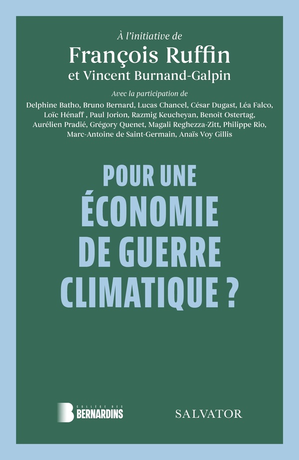 POUR UNE ECONOMIE DE GUERRE CLIMATIQUE ?