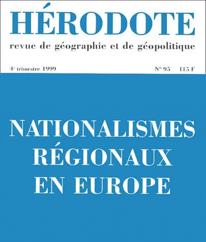 HERODOTE NUMERO 95 - NATIONALISMES REGIONAUX EN EUROPE