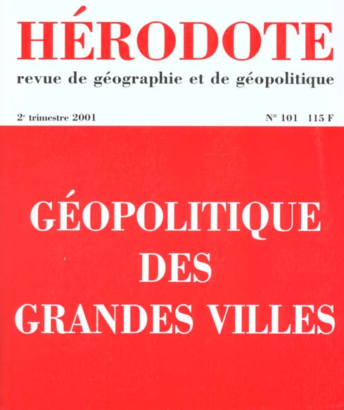 HERODOTE NUMERO 101 - GEOPOLITIQUE DES GRANDES VILLES