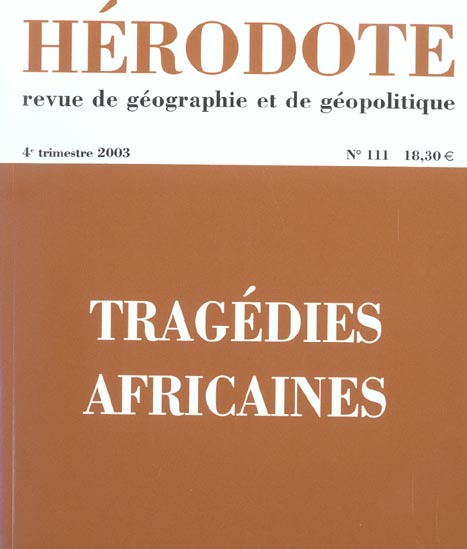 HERODOTE NUMERO 111 - TRAGEDIES AFRICAINES