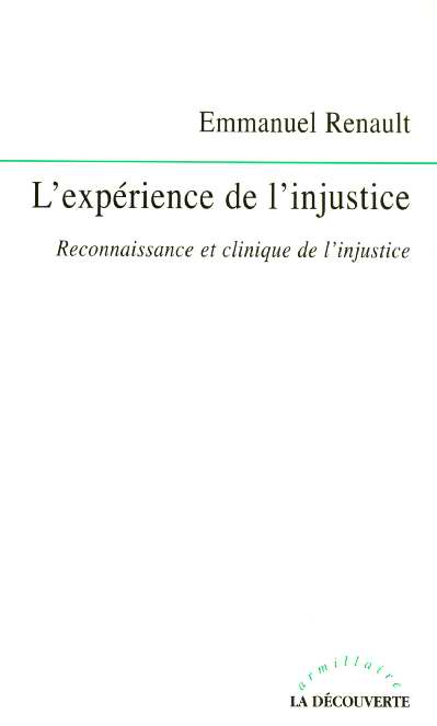 L'EXPERIENCE DE L'INJUSTICE RECONNAISSANCE ET CLINIQUE DE L'INJUSTICE