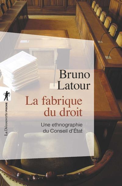 LA FABRIQUE DU DROIT (NOUVELLE EDITION)