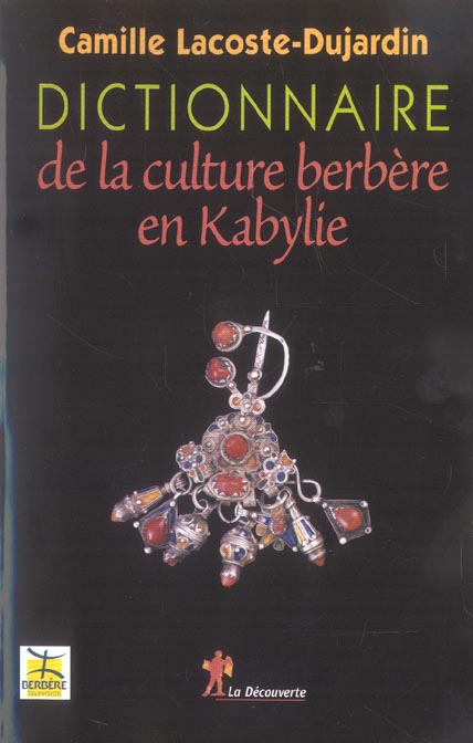 DICTIONNAIRE DE LA CULTURE BERBERE EN KABYLIE