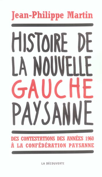 HISTOIRE DE LA NOUVELLE GAUCHE PAYSANNE