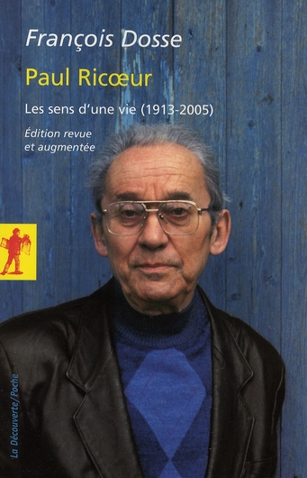 PAUL RICOEUR - LES SENS D'UNE VIE (1913-2005)