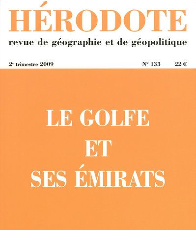 HERODOTE - NUMERO 133 - LE GOLFE ET SES EMIRATS