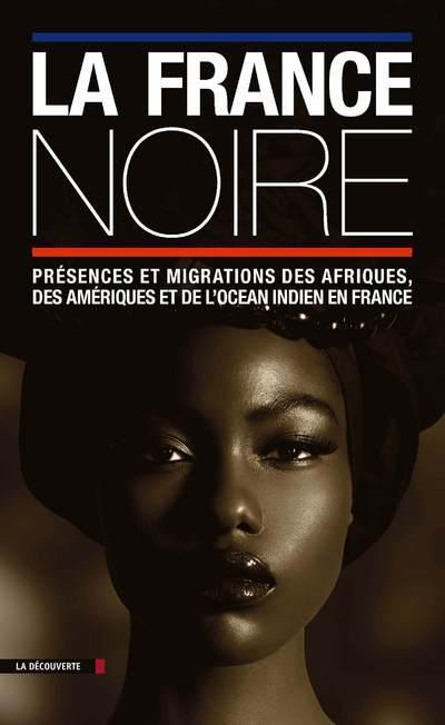 LA FRANCE NOIRE (TEXTE SEUL)