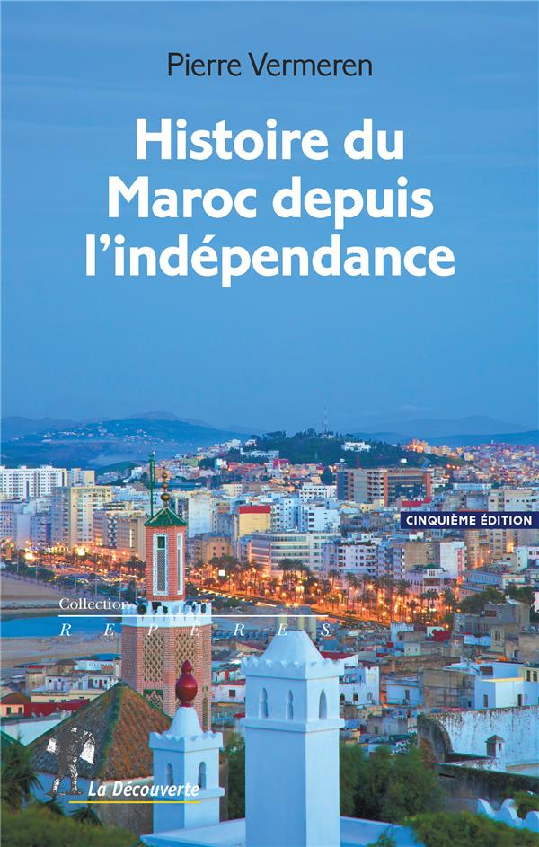 HISTOIRE DU MAROC DEPUIS L'INDEPENDANCE - 5E EDITION