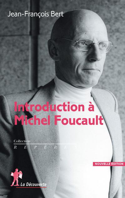 INTRODUCTION A MICHEL FOUCAULT - NOUVELLE EDITION