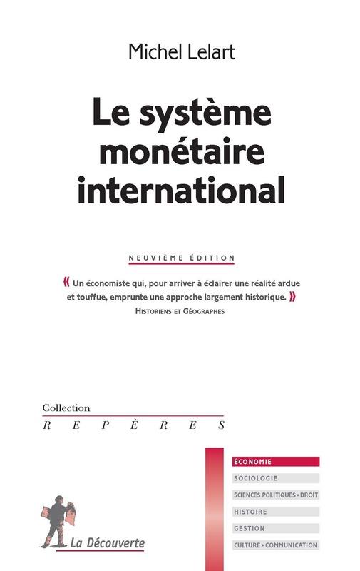 LE SYSTEME MONETAIRE INTERNATIONAL - 9EME EDITION