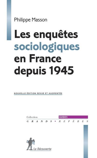 LES ENQUETES SOCIOLOGIQUES EN FRANCE DEPUIS 1945