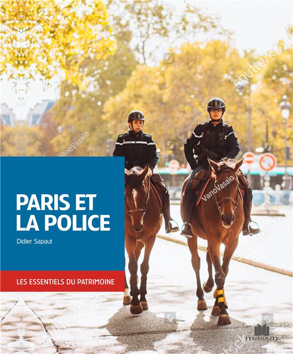 HISTOIRE ET PATRIMOINE DE LA POLICE PARISIENNE